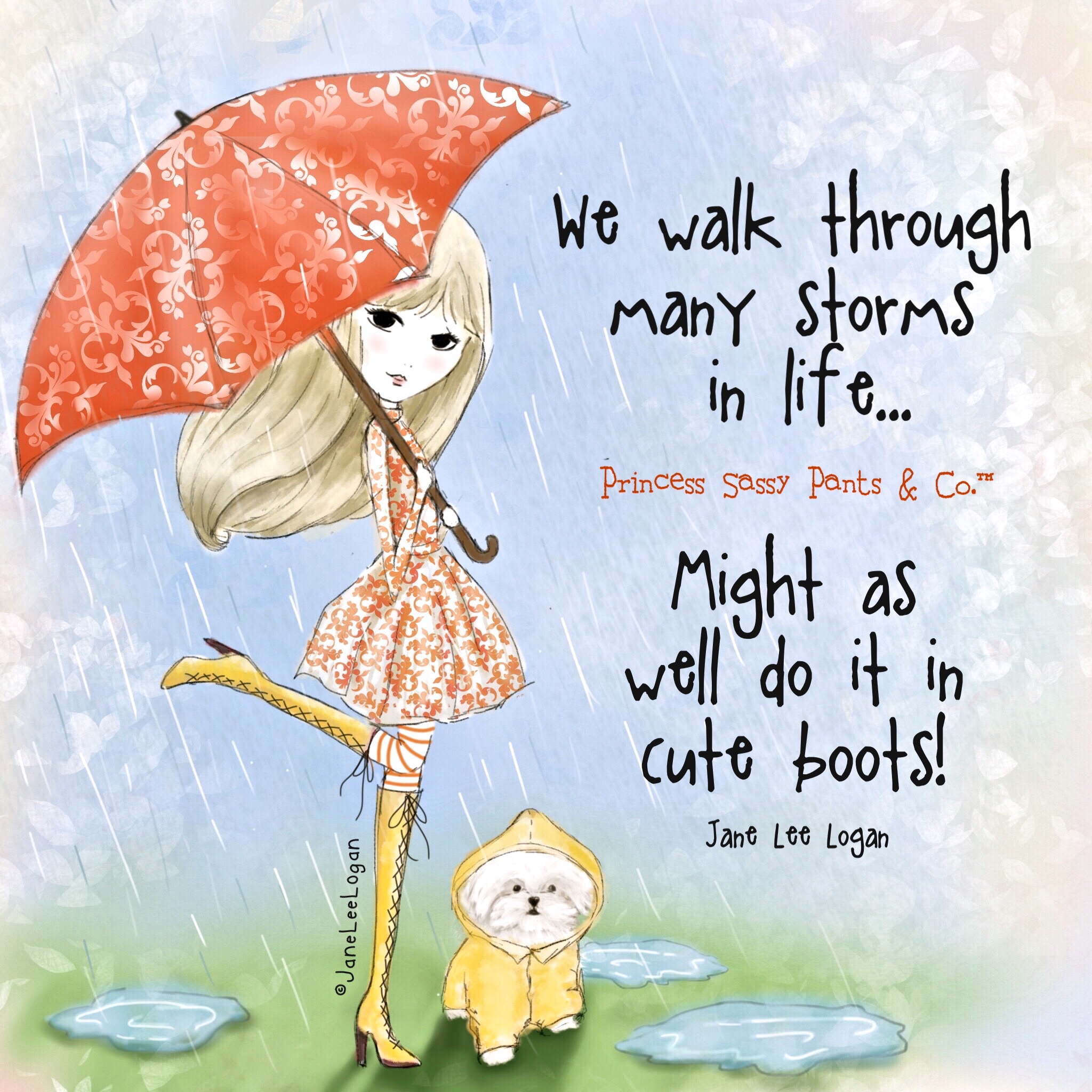 We walk through many storms in life…Might as well do it in cute boots! |  Princess Sassy Pants \u0026 Co.™, image size:2048x2048